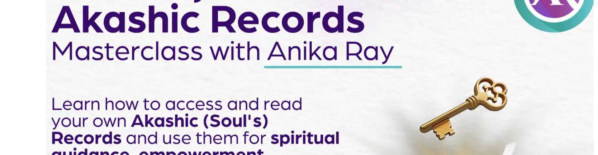 פתח את הנעילה שלך ב-Akash Records Class Master LIVE - Online Class by Anika Ray